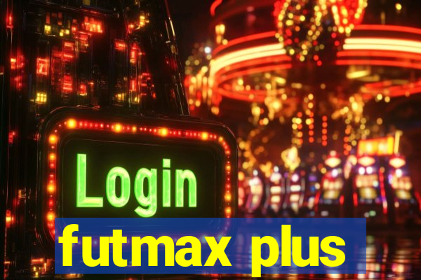 futmax plus